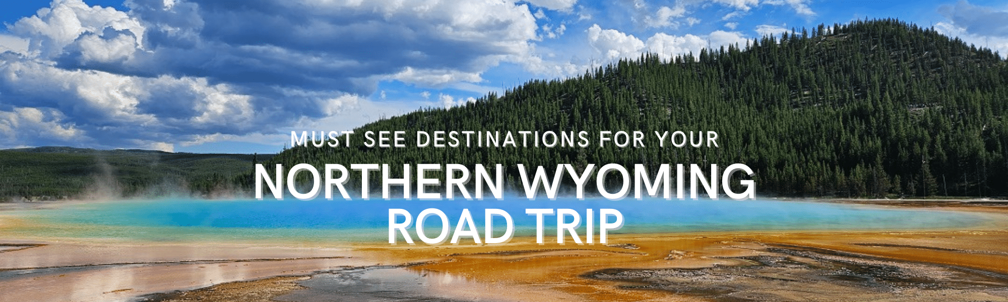 Northern Wyoming Road Trip