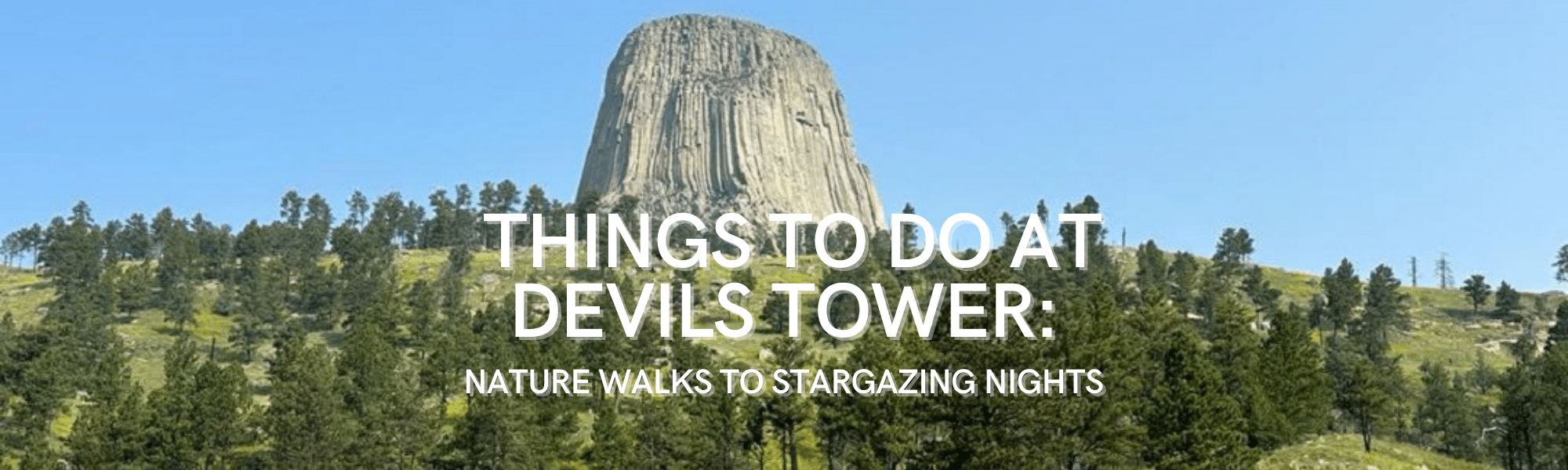 Things to do at Devils Tower