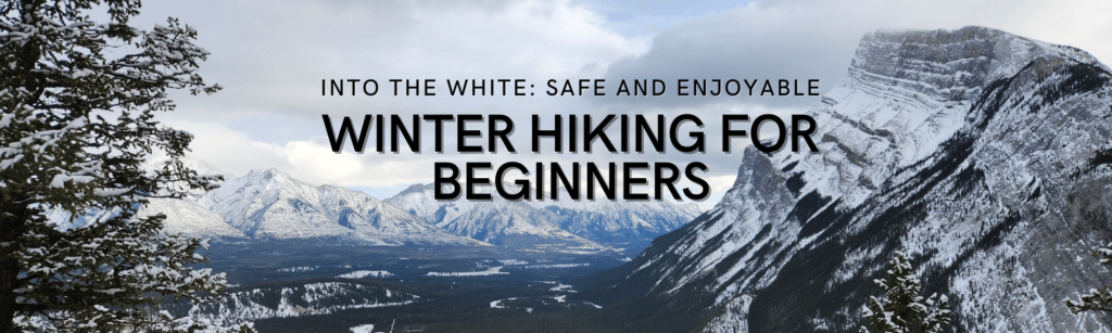 Winter Hiking for Beginners