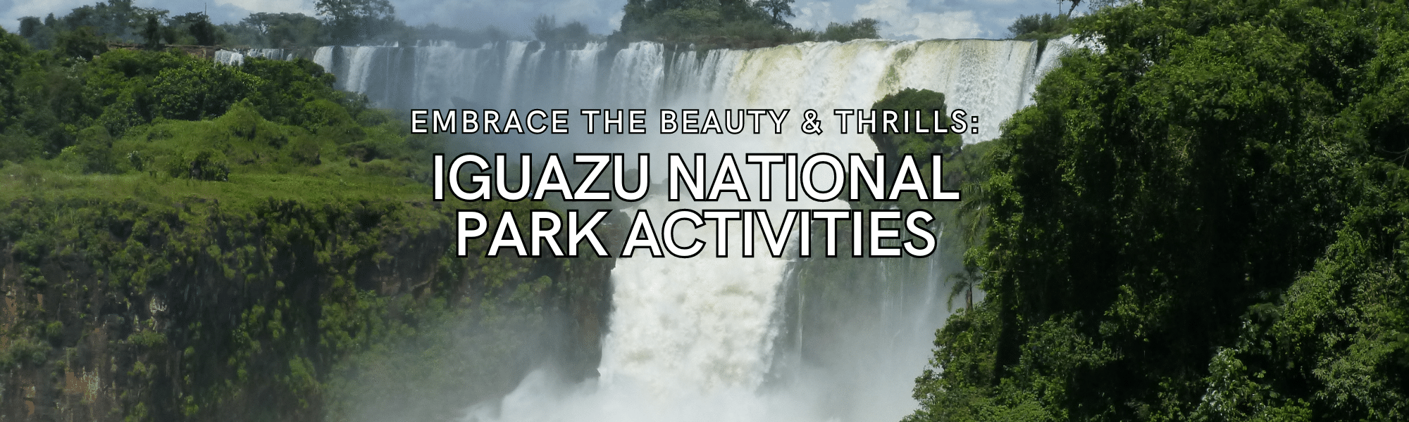Iguazu National Park Activities
