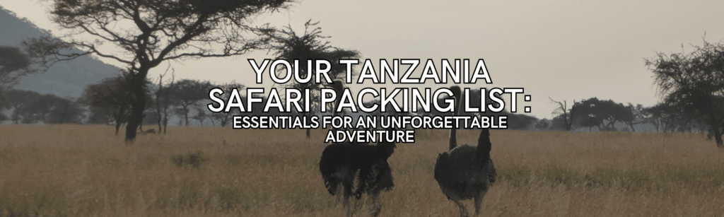 Tanzania Safari Packing List