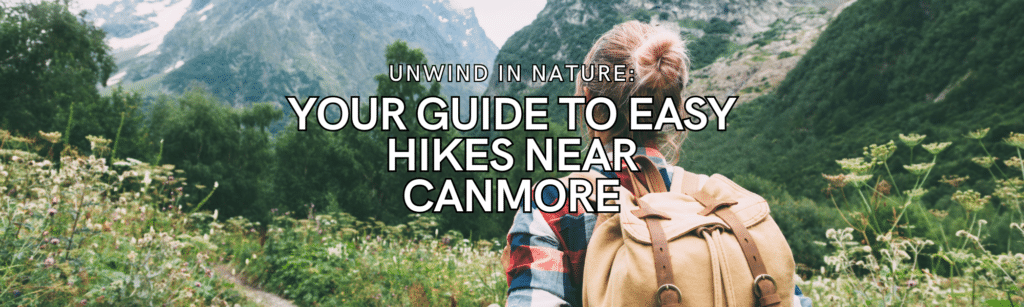 Easy Hikes Near Canmore