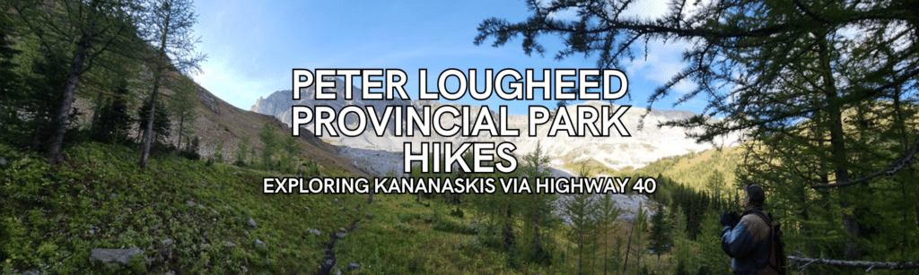 Peter Lougheed Hikes