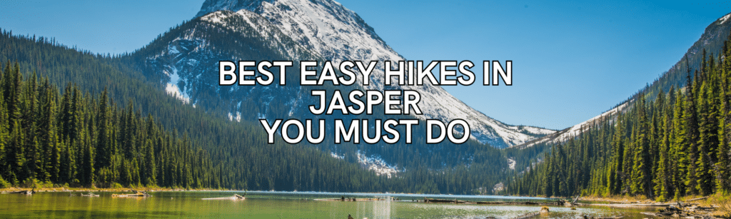 easy hikes in Jasper