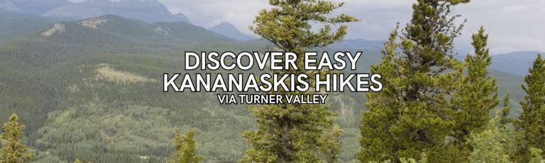 Discover Easy Kananaskis Hikes via Turner Valley