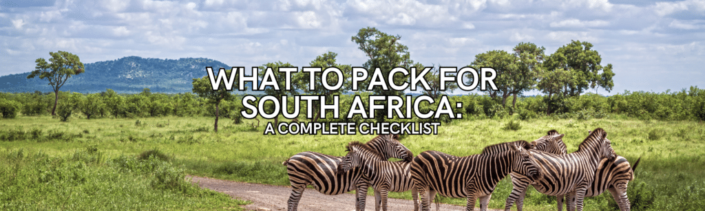 what to pack for south africa