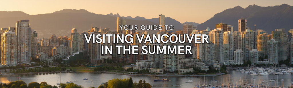 vancouver in the summer