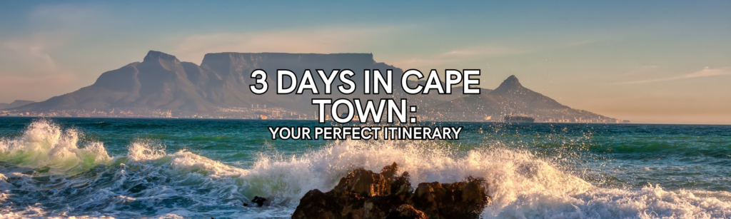 3 days in Cape Town