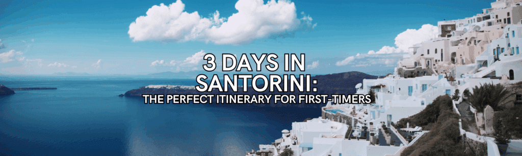 3 days in santorini