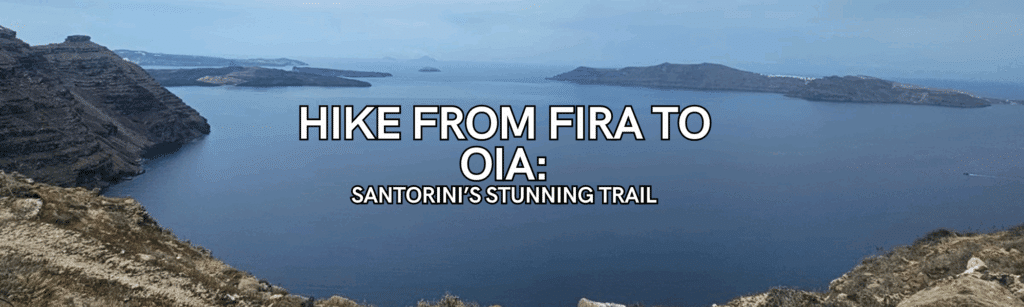 hike from fira to oia